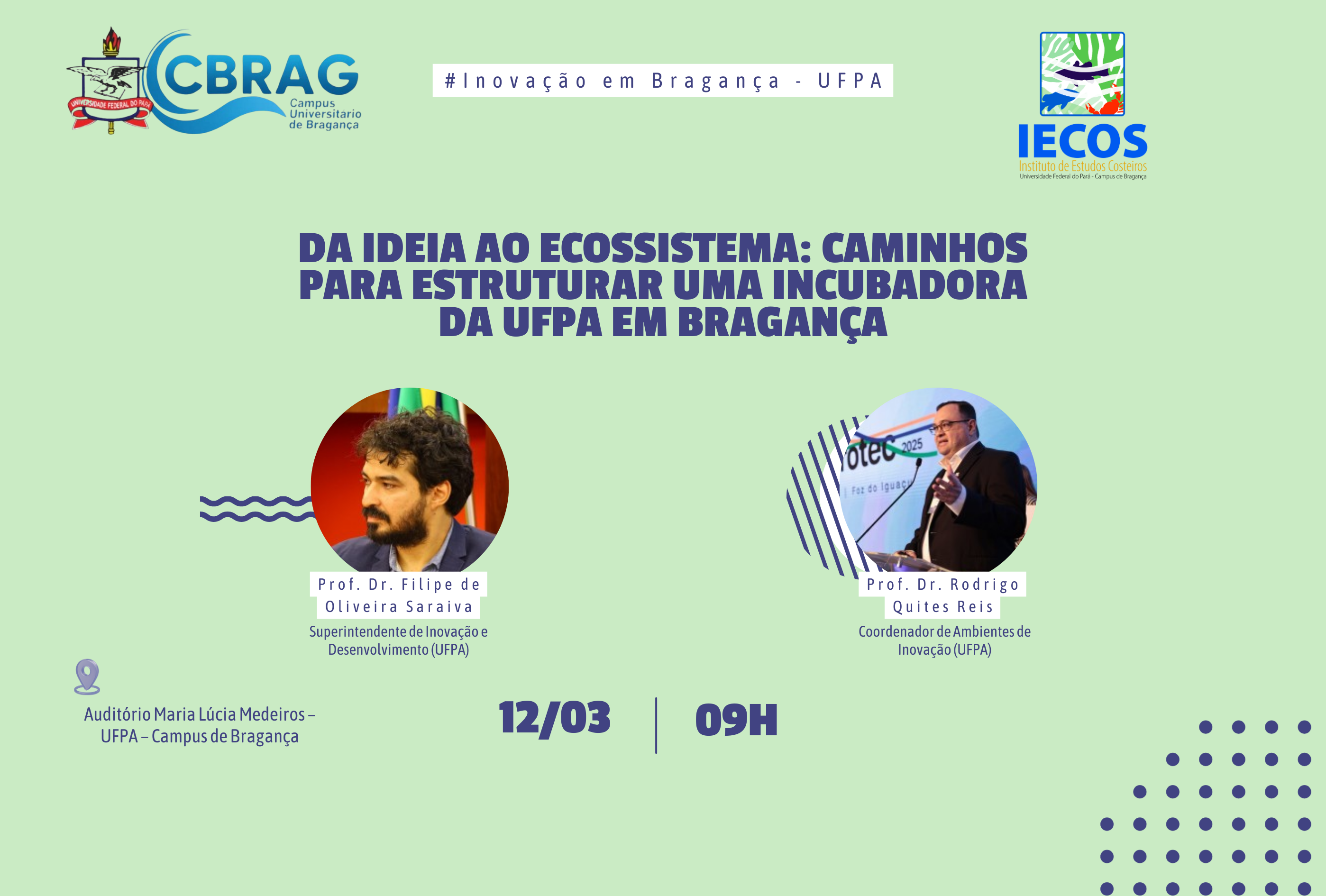 Participe: Encontro sobre Incubadoras e Inovação na UFPA Bragança